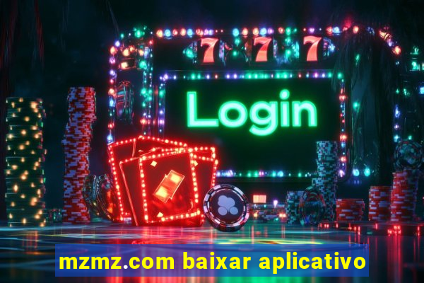 mzmz.com baixar aplicativo